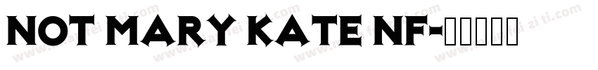 Not Mary Kate NF字体转换